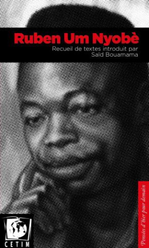 Ruben Im Nyobè. Recueil de textes