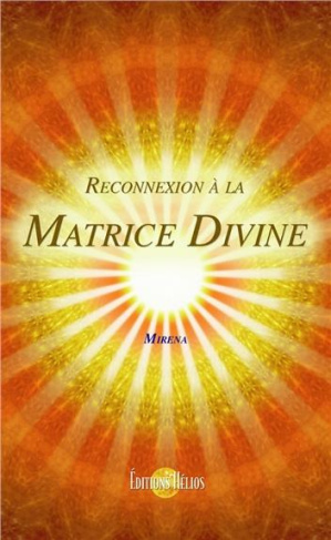 Reconnexion à la matrice divine