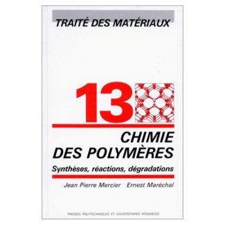 Chimie des polymères. Synthèses, réactions et dégradations