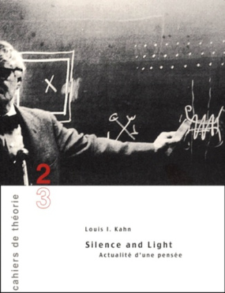 Silence and light. Actualité d'une pensée