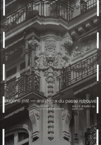 Eugène Jost, architecte du passé retrouvé