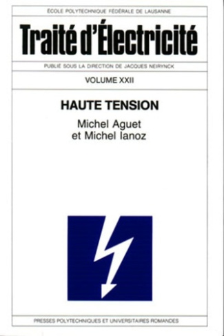 Traité d'électricité. Volume 22, Haute tension