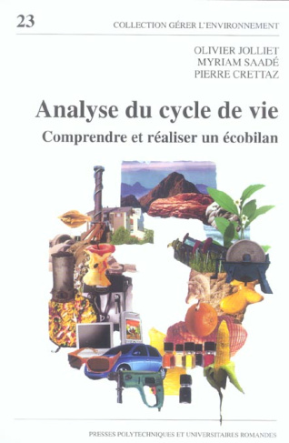 Analyse du cycle de vie. Comprendre et réaliser un écobilan
