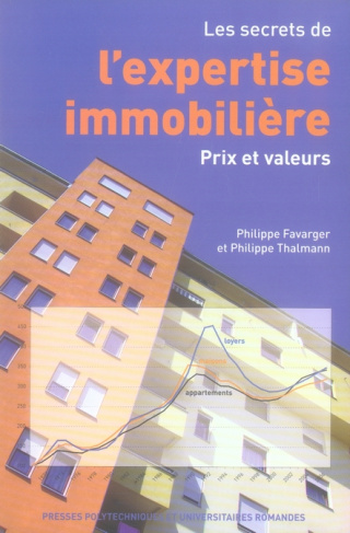 Les secrets de l'expertise immobilière. Prix et valeurs