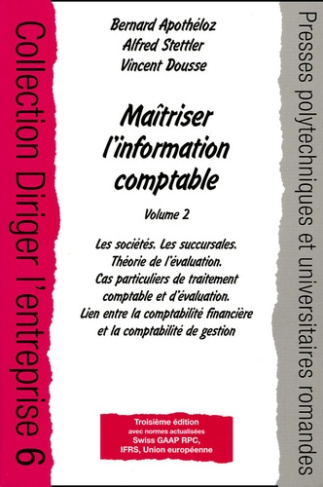 Maîtriser l'information comptable. Volume 2