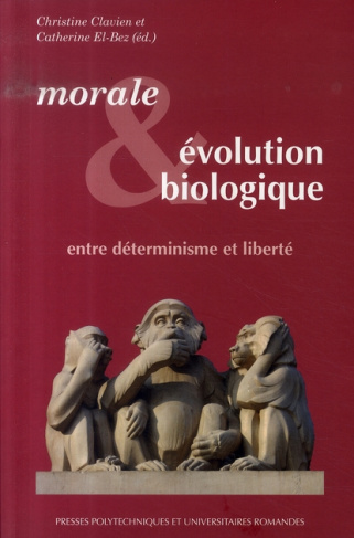 Morale et évolution biologique. Entre déterminisme et liberté