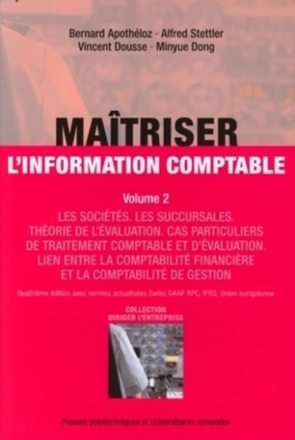 Maîtriser l'information comptable. Volume 2, 4e édition