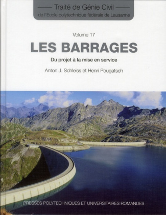 Les barrages. Du projet à la mise en service