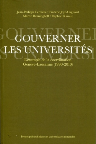 Gouverner les universités. L'exemple de la coordination Genève-Lausanne (1990-2010)