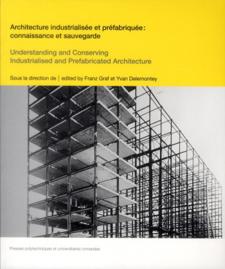 Architecture industrialisée et préfabriquée. Connaissance et sauvegarde, Edition bilingue français-a