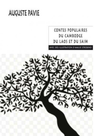 Contes populaires du Cambodge, du Laos et du Siam