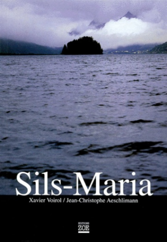 SILS-MARIA. Edition bilingue français-anglais