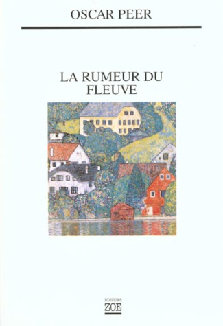 La rumeur du fleuve