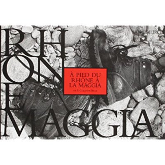 A PIED DU RHONE A LA MAGGIA