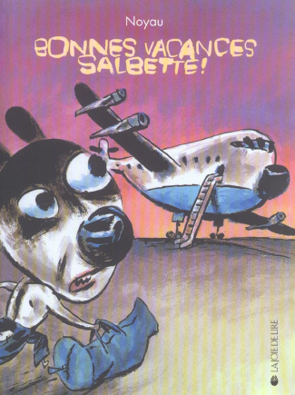 BONNES VACANCES SALBETTE !