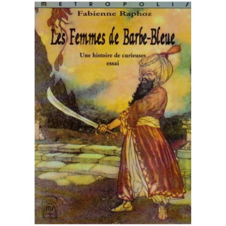 Les femmes de Barbe-Bleue. Une histoire de curieuses