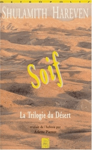 SOIF. La trilogie du désert