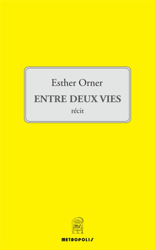 Entre deux vies