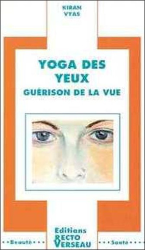 Yoga des yeux. Guérison de la vue