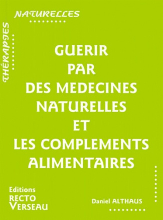 GUERIR PAR DES MEDECINES NATURELLES