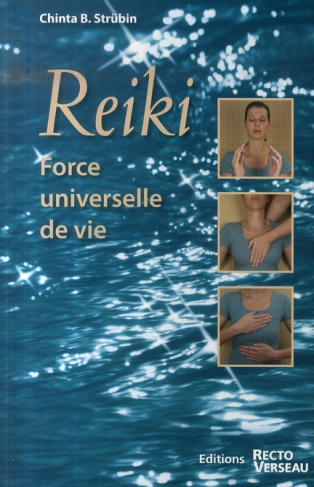 Reiki. Force universelle de vie