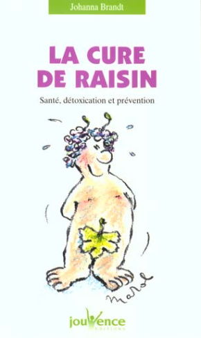La cure de raisin. Santé, détoxication et prévention