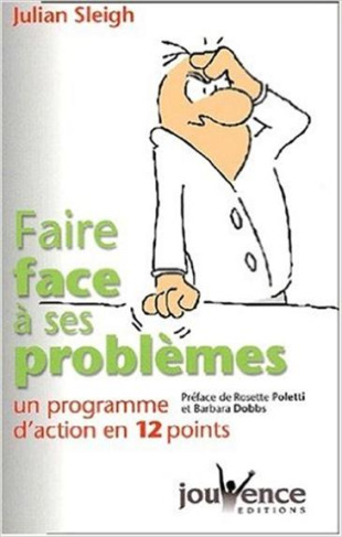 Faire face à ses problèmes. Un programme d'action en 12 points