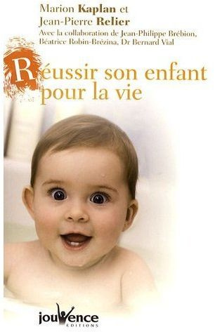 Réussir son enfant pour la vie