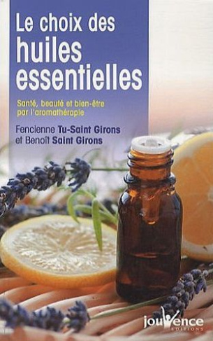 Le choix des huiles essentielles