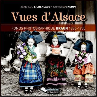 Vues d'Alsace. Fonds photographique Braun (1880-1930)