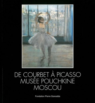 De Courbet à Picasso. Musée Pouchkine Moscou