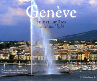 Genève. Eaux et lumières, édition bilingue français-anglais