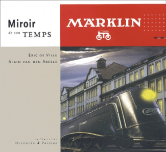 Märklin. Miroir de son temps