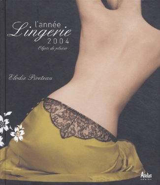 L'année Lingerie 2004