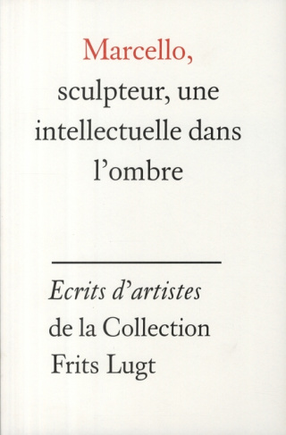 Marcello, sculpteur, une intellectuelle dans l'ombre. La correspondance entre la duchesse Castiglion