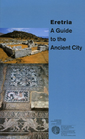 Eretria. A Guide to the Ancient City