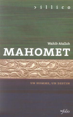 Mahomet. Un homme, un destin
