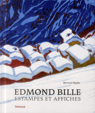 Edmond Bille. Estampes et affiches