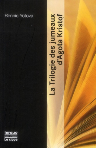 La triologie des jumeaux d'Agota Kristof