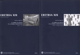 La tombe aux Erotes et la tombe d'Amarynthos 2 volumes. Architecture funéraire et présence macédonie
