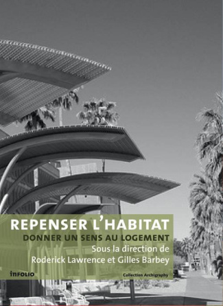 Repenser l'habitat. Donner un sens au logement