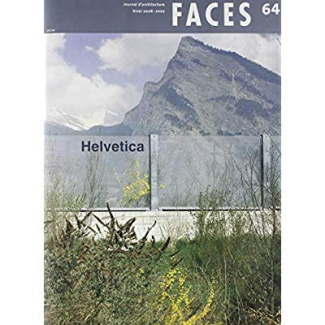 Faces N° 64, Hiver 2006-2007 : Helvetica