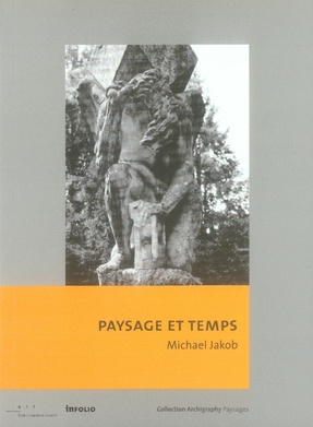 Paysage et temps. Comment sortir du musée du paysage contemporain
