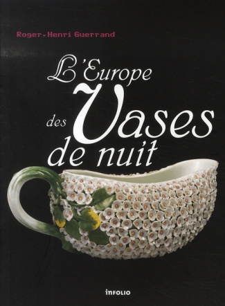 L'Europe des Vases de nuit