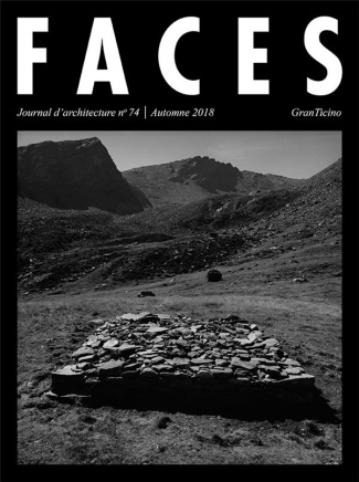 Faces N° 74, automne 2018 : GranTicino. Edition bilingue français-anglais