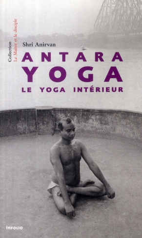 Antara yoga. Le yoga intérieur