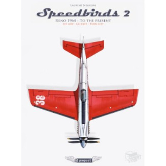 Speedbirds. Tome 2, Reno 1964 - to the present, National championship air races and air show, fly lo