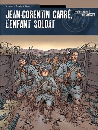 Jean-Corentin Carré, l'enfant-soldat Tome 2 : 1916-1917