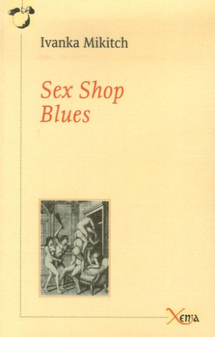 Sex Shop Blues. Journal de bord