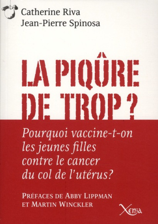 La piqûre de trop ? Pourquoi vaccine-t-on les jeunes filles contre le cancer du col de l'utérus ?